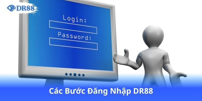 Đăng Nhập DR88 - Hướng Dẫn Toàn Diện Giúp Trải Nghiệm Thú Vị 1 cac-buoc-dang-nhap-dr88